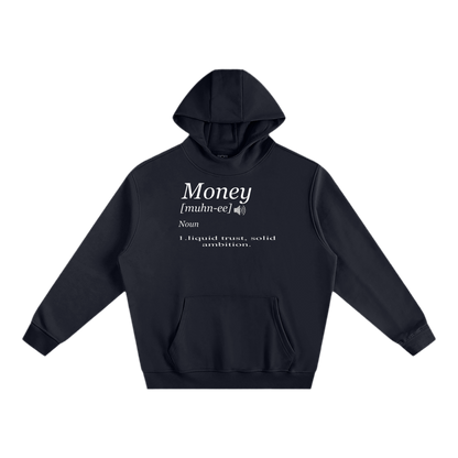 Define money hoodie