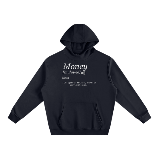 Define money hoodie